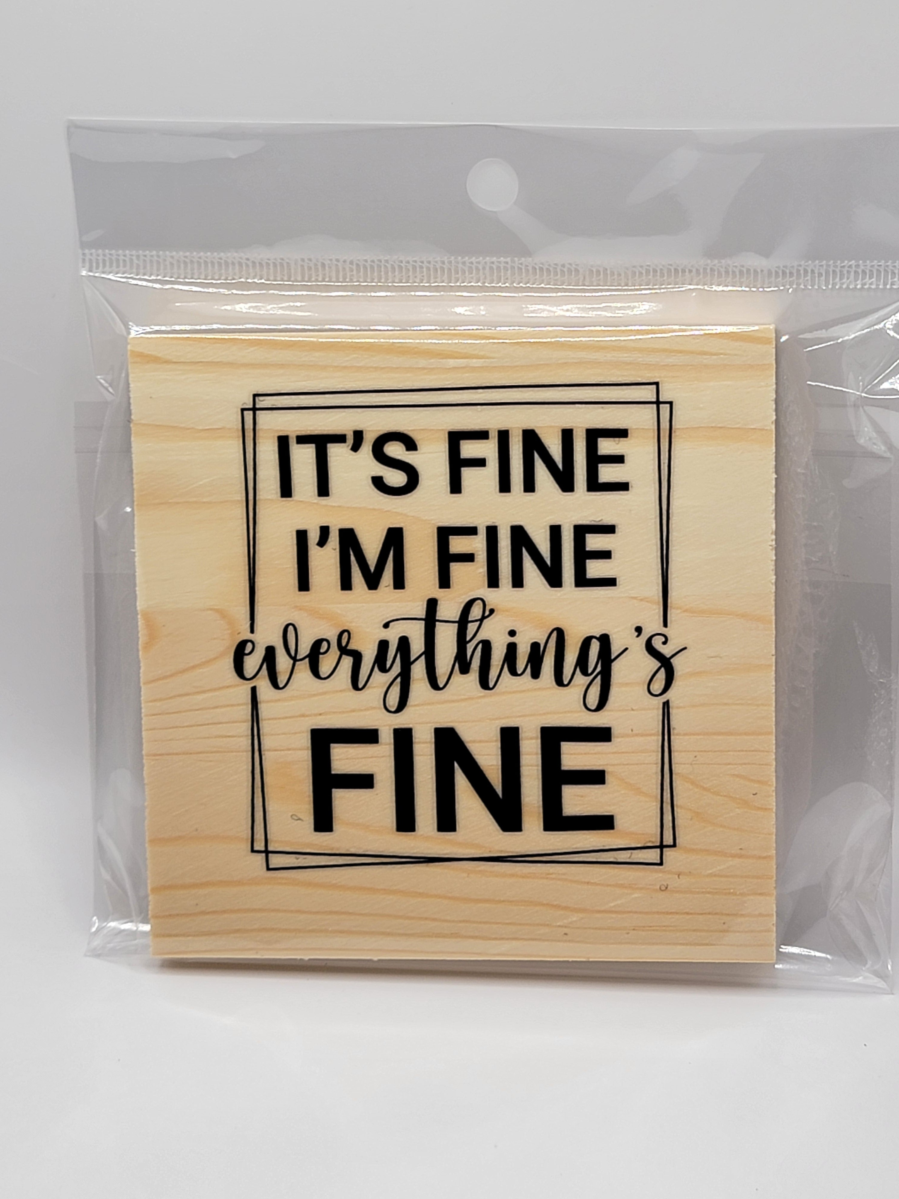 Everything's Fine Coaster