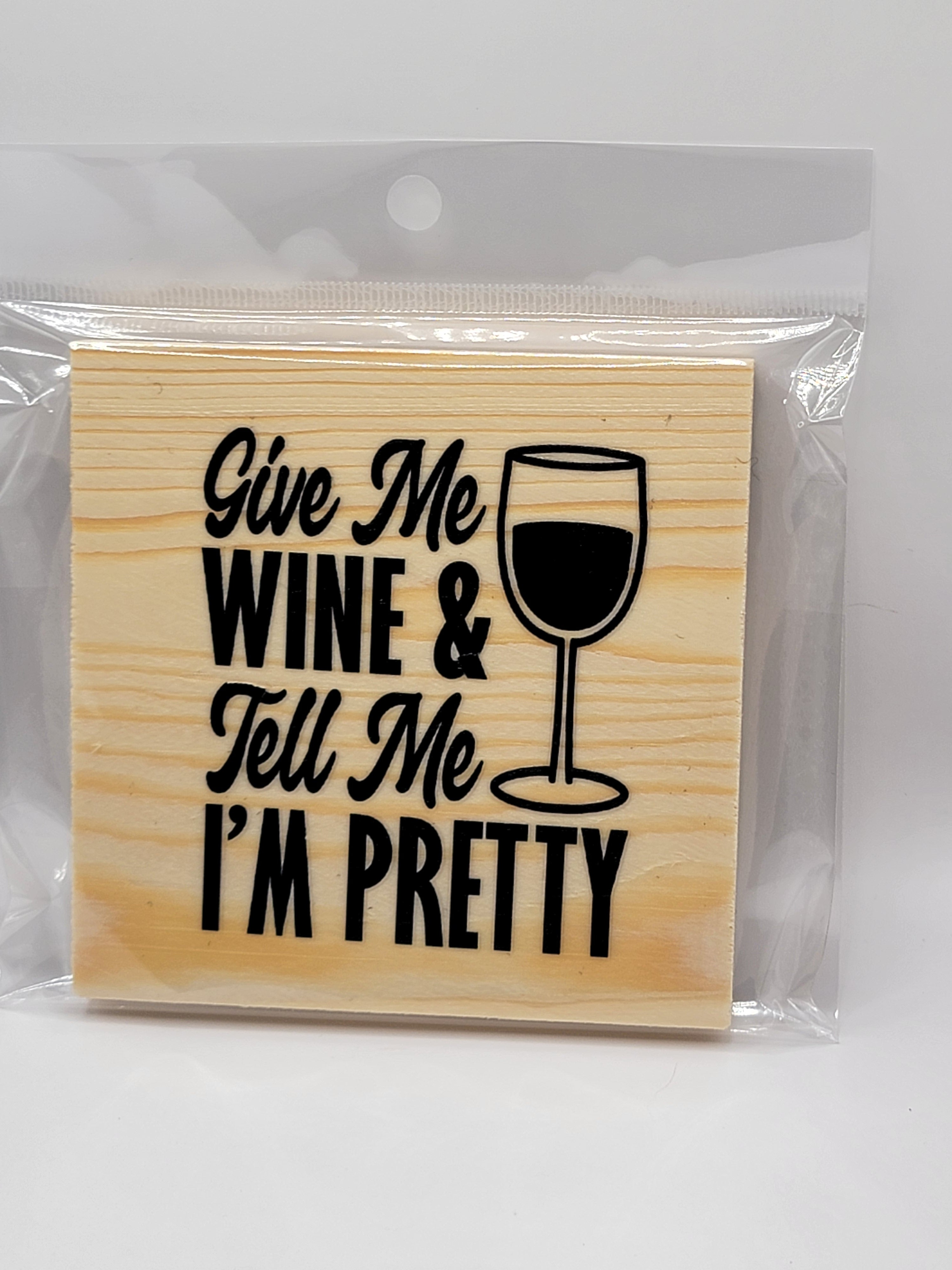 Give Me Wine 4" Square Coaster