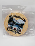 Life is Better 4" Round Coaster