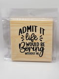 Life Boring 4" Square Coaster