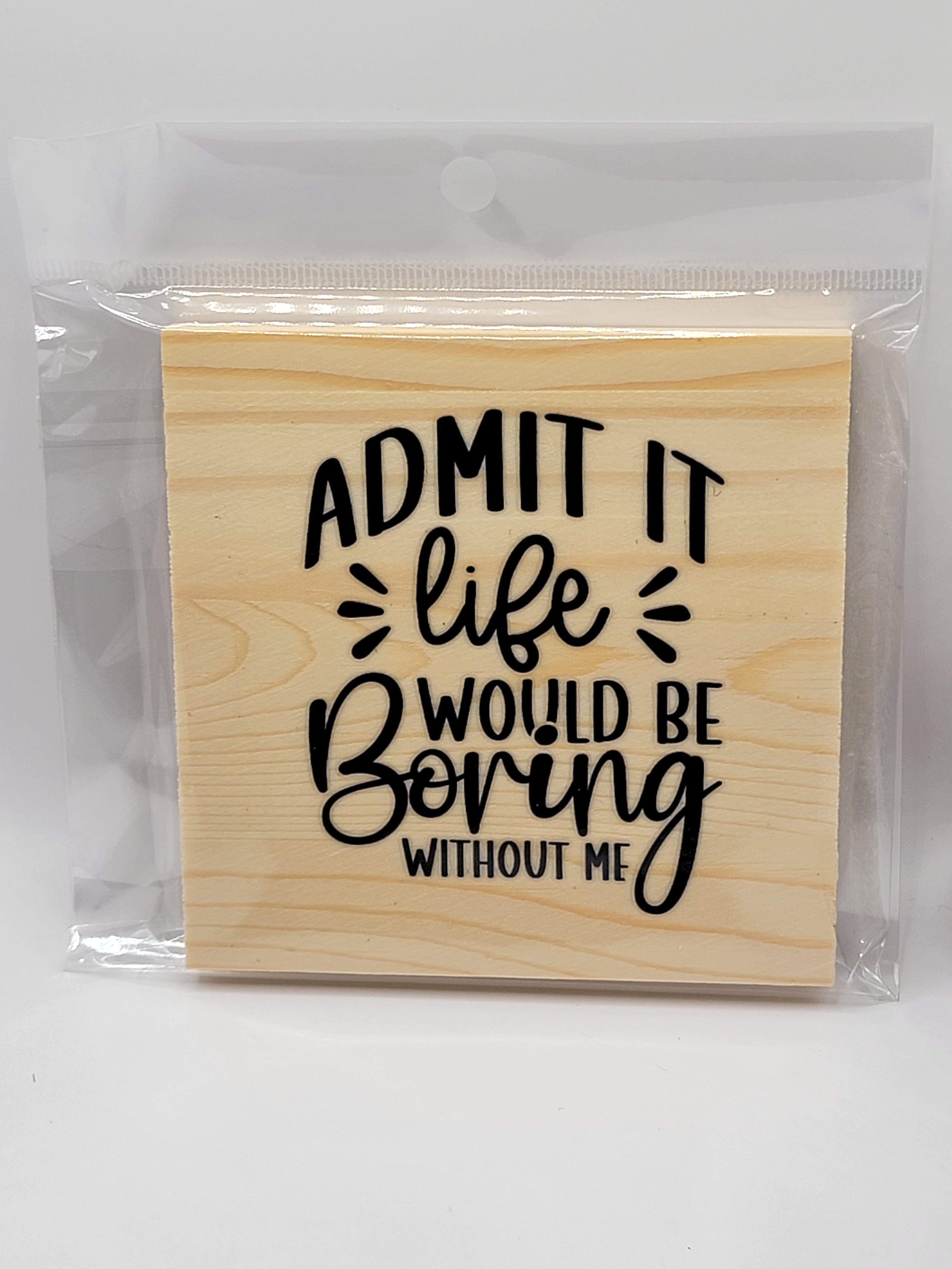 Life Boring 4" Square Coaster